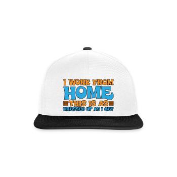 I Work From Home, This Is As Dressed Up As I Get 3 - Snapback Cap - Weiß/Schwarz - Vorne