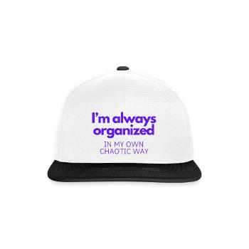 Organized in My Own Way - Snapback Cap - white/black - Front