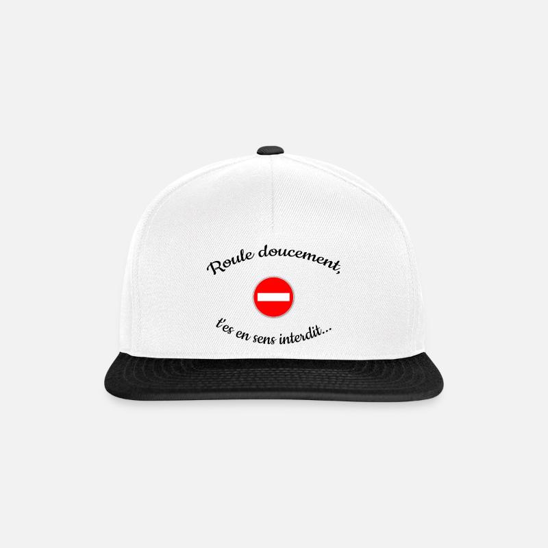 roule doucement, t'es en sens interdit ... - Casquette snapback - blanc/noir