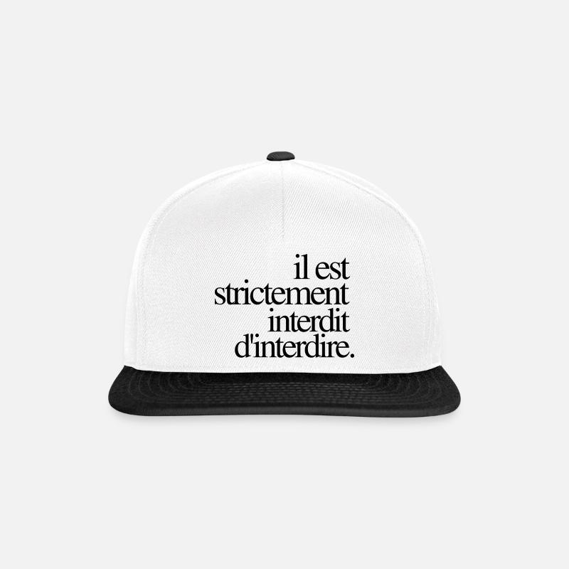 Il est strictement interdit d’interdire - Casquette snapback - blanc/noir