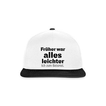 Früher war alles leichter - Snapback Cap - Weiß/Schwarz - Vorne