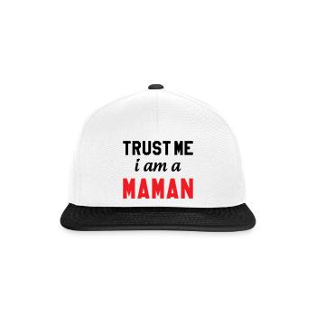 Trust me I am Maman - Casquette snapback - blanc/noir - Devant