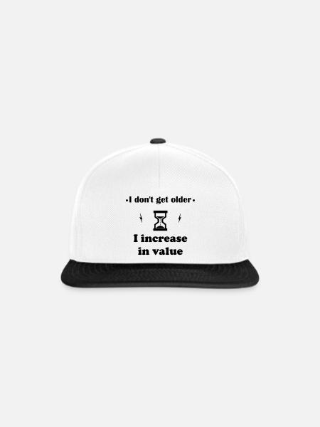 Ich werde nicht älter, ich werde wertvoller - Snapback Cap - Weiß/Schwarz