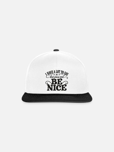 Sei nett, sagte Jesus - Snapback Cap - Weiß/Schwarz