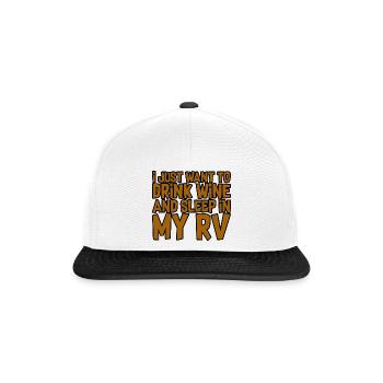 I just want to drink wine and sleep in my rv 4 - Snapback Cap - white/black - Front