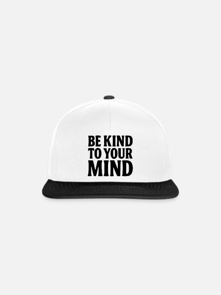 Be Kind to Your Mind - Snapback Cap - Weiß/Schwarz