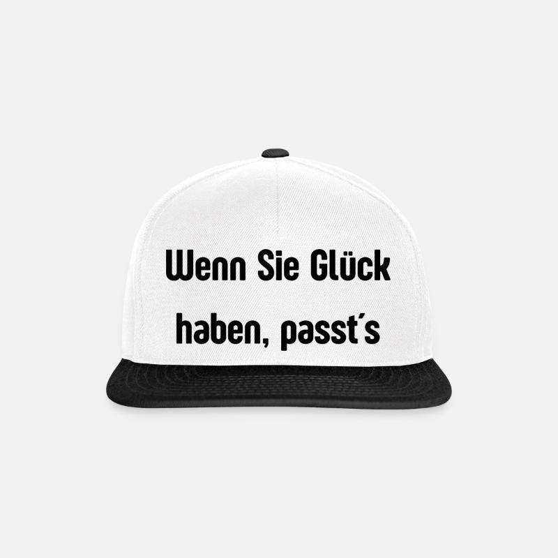 wenn Sie Glück haben, passt´s - Snapback Cap - Weiß/Schwarz