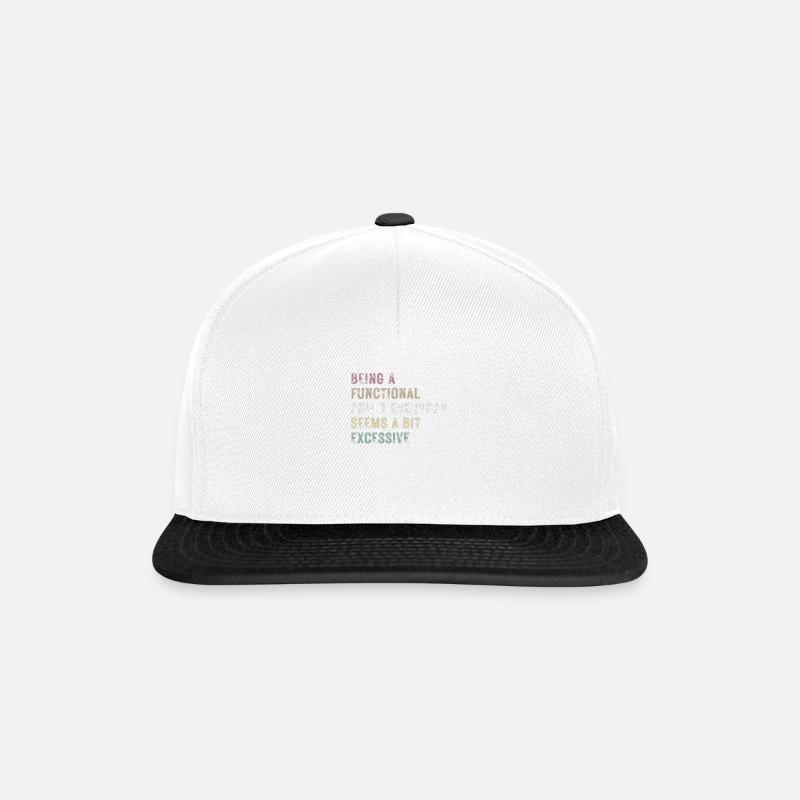 Functional Adult Every Day Seems a Bit Excessive - Snapback Cap - white/black