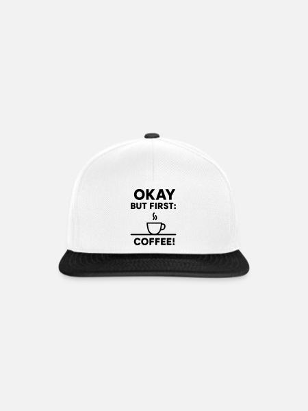 Okay, aber erster Kaffee - Snapback Cap - Weiß/Schwarz