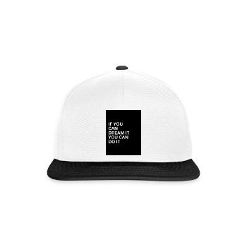 IF You Can Dream It You Can Do It - Snapback Cap - Weiß/Schwarz - Vorne
