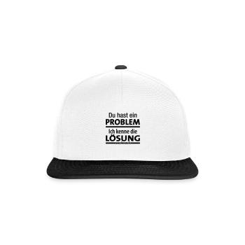 Du hast ein Problem - Ich kenne die Lösung (nicht) - Snapback Cap - Weiß/Schwarz - Vorne