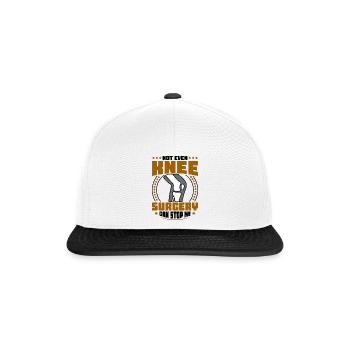 Not even Knee surgery can stop me - Snapback Cap - Weiß/Schwarz - Vorne
