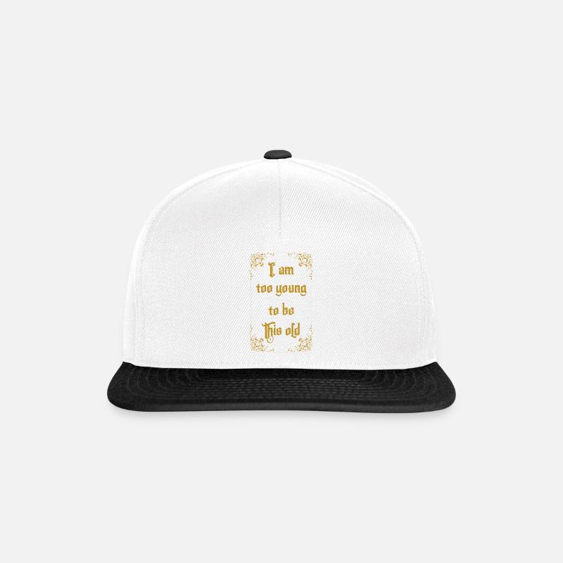 Zu jung um alt zu sein - Snapback Cap - Weiß/Schwarz