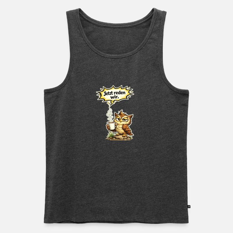 Eule lustiger Spruch Kaffee Geschenk - Männer Premium Bio Tank Top - Anthrazit meliert