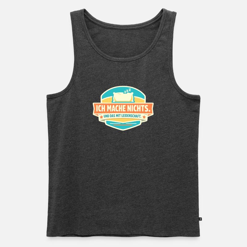 Ich mache nichts. Mit Leidenschaft. - Männer Premium Bio Tank Top - Anthrazit meliert