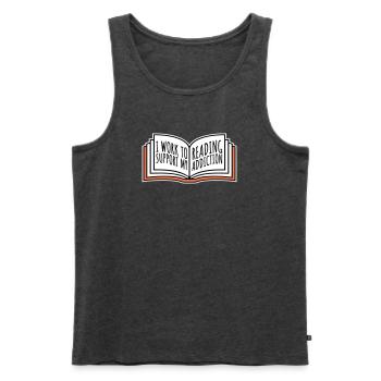 I Work To Support My Reading Addiction Books Logo - Men's Premium Organic Tank Top - heather anthracite - Front - AI Model Male 178 light (178cm)