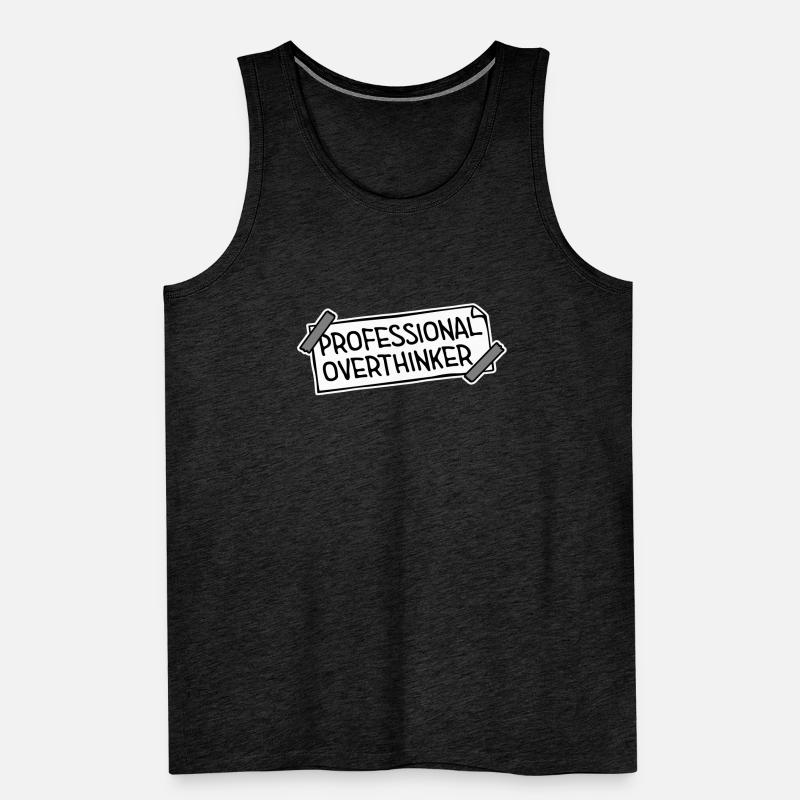 Professional Overthinker Funny Brooding Anxiety Logo Men's Premium Organic Tank Top