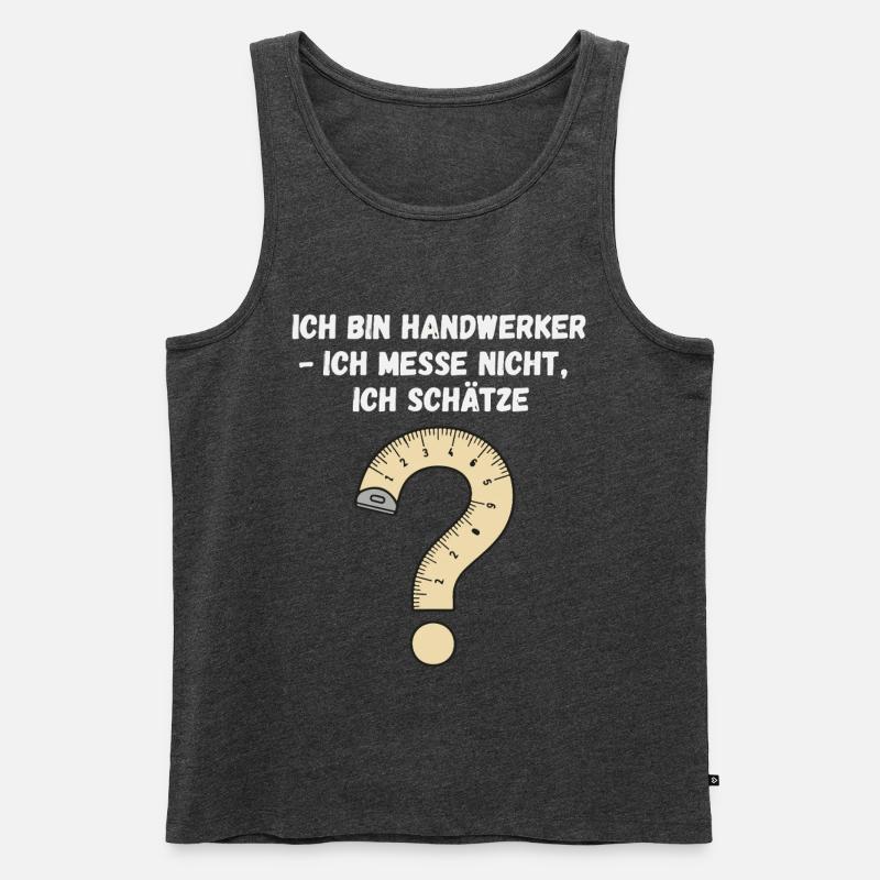 Handwerker Spruch Messband - Männer Premium Bio Tank Top - Anthrazit meliert