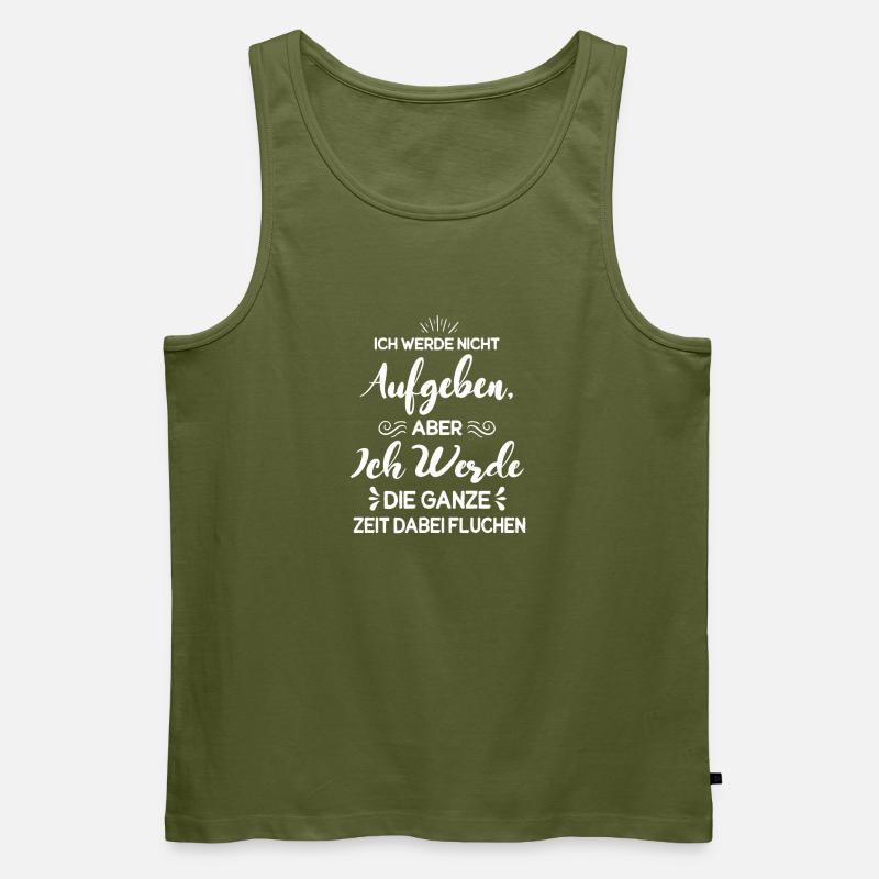 Ich Werde Nicht Aufgeben... - Männer Premium Bio Tank Top - Khaki