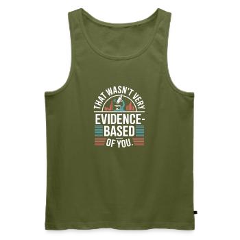 That Wasn't Evidence-Based Medicine Lab Nerd Doctor - Men's Premium Organic Tank Top - khaki - Front - Michal (187cm)