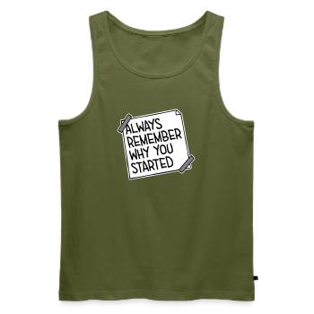 Always Remember Why You Started Motivation Spruch - Männer Premium Bio Tank Top - Khaki - Vorne - Michal (187cm)