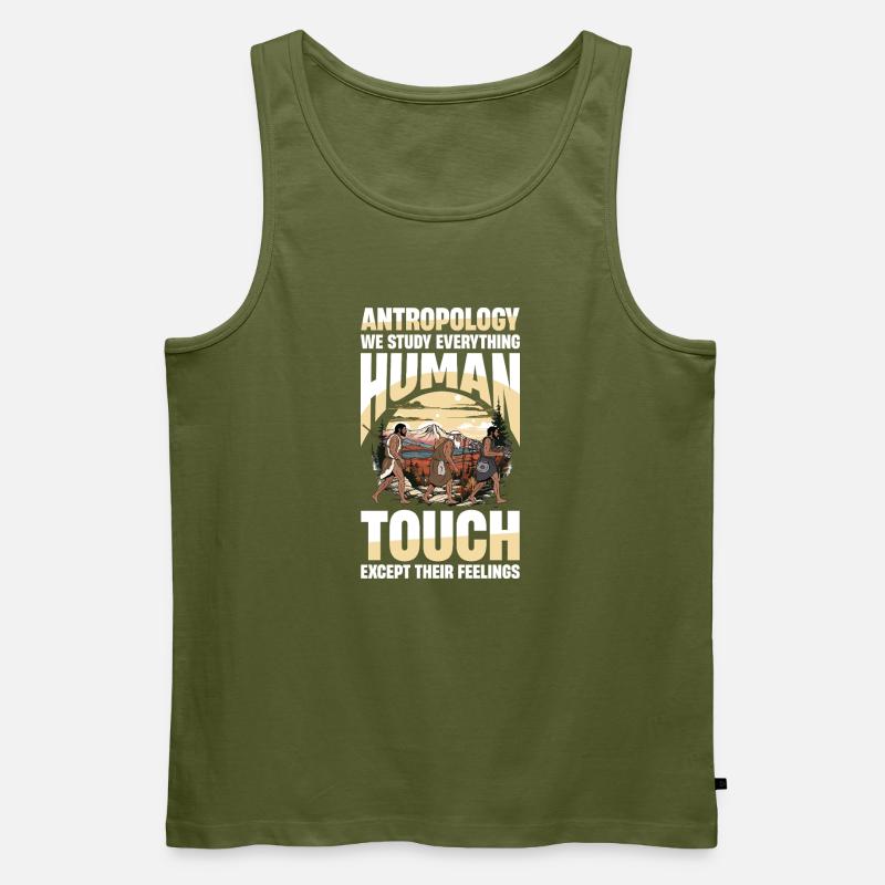 Antropology We Study Everything Human Touch - Men's Premium Organic Tank Top - khaki