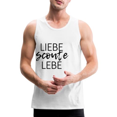 Liebe Scoute Lebe Lettering - Farbe frei wählbar - Männer Premium Tank Top