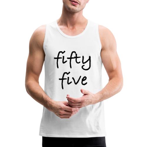 Fiftyfive -teksti mustana kahdessa rivissä - Miesten premium hihaton paita