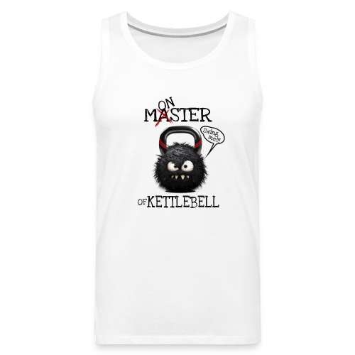 Master of kettlebell vs monster of kettlebell? - Men's Premium Tank Top
