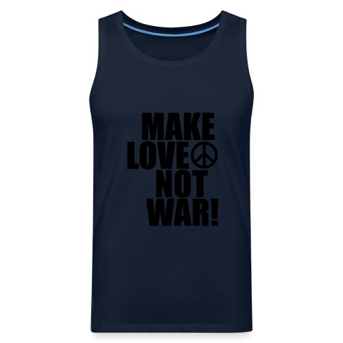 Make love not war - Premiumtanktopp herr