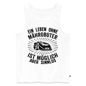 Hobbygärtner Rasenroboter Rasenmähroboter Humor - Männer Premium Bio Tank Top - Weiß - Vorne - Michal (187cm)