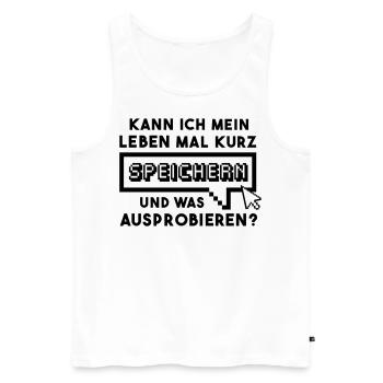 GAMER - Kann ich mein Leben mal kurz speichern... - Männer Premium Bio Tank Top - Weiß - Vorne - AI Model Male 178 light (178cm)
