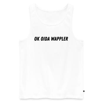 Lustiges Österreich Dialekt Ok Oida Wappler - Männer Premium Bio Tank Top - Weiß - Vorne - Michal (187cm)