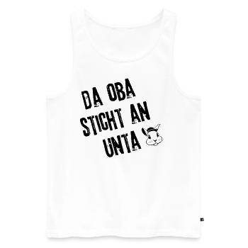 ObaStichtUnta | Redewendung - Männer Premium Bio Tank Top - Weiß - Vorne - Michal (187cm)