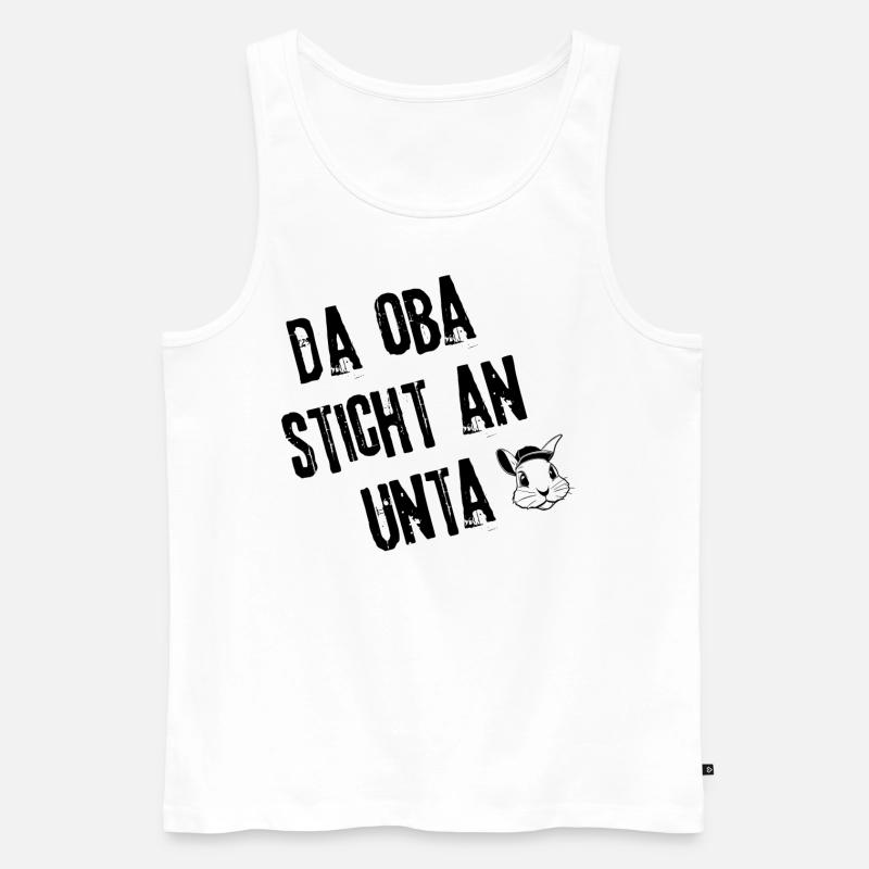 ObaStichtUnta | Redewendung - Männer Premium Bio Tank Top - Weiß