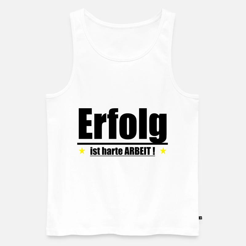 Erfolg ist harte Arbeit - Männer Premium Bio Tank Top - Weiß