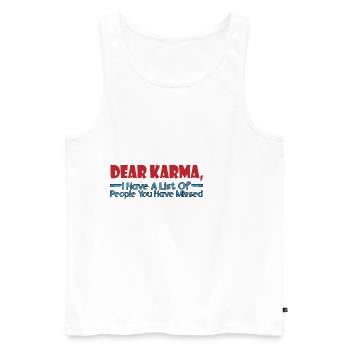 Dear Karma, I have a list of people 4 - Men's Premium Organic Tank Top - white - Front - AI Model Male 178 light (178cm)