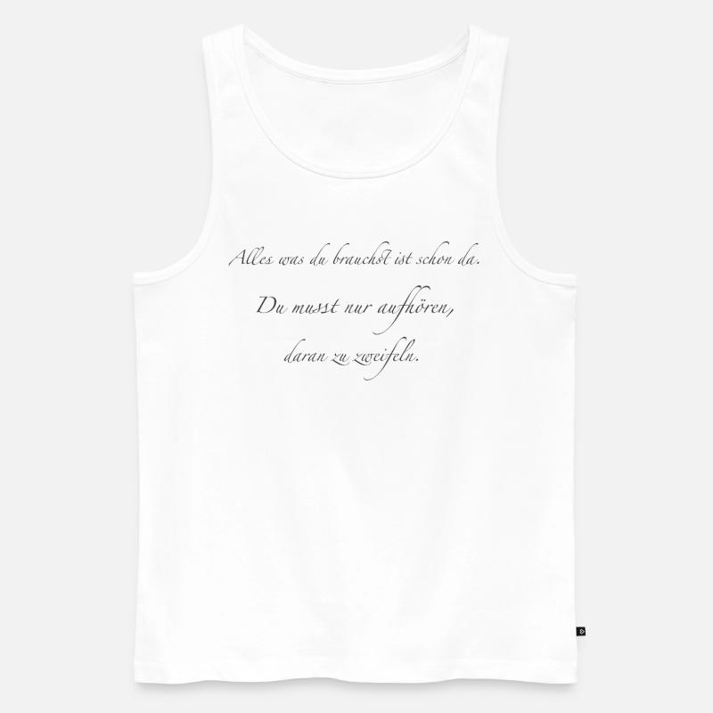 alles was du brauchst - Männer Premium Bio Tank Top - Weiß