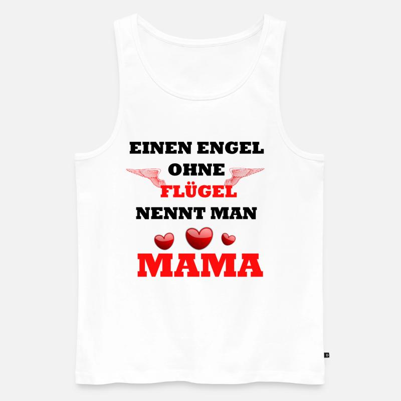 Mama Spruch Design - Männer Premium Bio Tank Top - Weiß