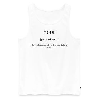 Poor | arm Definition Dictionary - Männer Premium Bio Tank Top - Weiß - Vorne - AI Model Male 178 light (178cm)