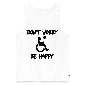 Don't worry, be happy in wheelchair # - Men's Premium Organic Tank Top - white - Front - Michal (187cm)