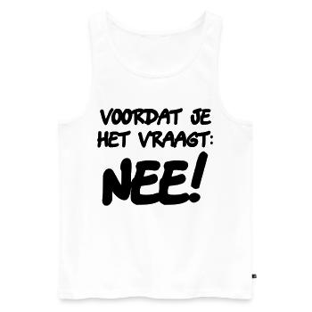 Before you ask: NO! Humor shirt * - Men's Premium Organic Tank Top - white - Front - AI Model Male 178 light (178cm)