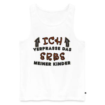 Verprasse das Erbe meiner Kinder lustiger Spruch - Männer Premium Bio Tank Top - Weiß - Vorne - Michal (187cm)