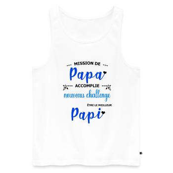 Mission de papa accomplie nouveau challenge être  - Débardeur bio Premium Homme - blanc - Devant - Michal (187cm)