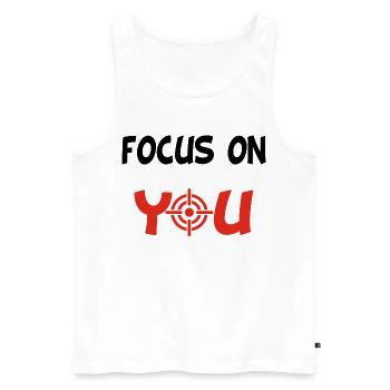 Focus on You (English & Black) - Men's Premium Organic Tank Top - white - Front - AI Model Male 178 light (178cm)