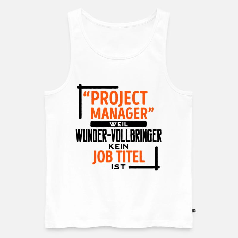 Projektmanager Vorgesetzter Job manager Statement - Männer Premium Bio Tank Top - Weiß