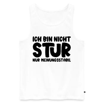 Ich bin nicht stur nur meinungsstabil - Männer Premium Bio Tank Top - Weiß - Vorne - AI Model Male 178 light (178cm)