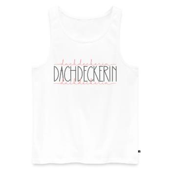 Dachdeckerin Geschenk Handwerkerin Beruf - Männer Premium Bio Tank Top - Weiß - Vorne - Michal (187cm)