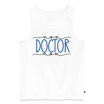 Doctor Proud Mom Cute Gift - Men's Premium Organic Tank Top - white - Front - Michal (187cm)