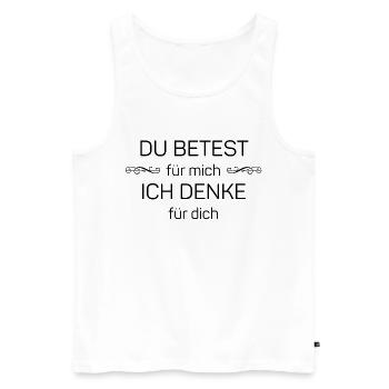 You pray for me - I think for you - Men's Premium Organic Tank Top - white - Front - AI Model Male 178 light (178cm)